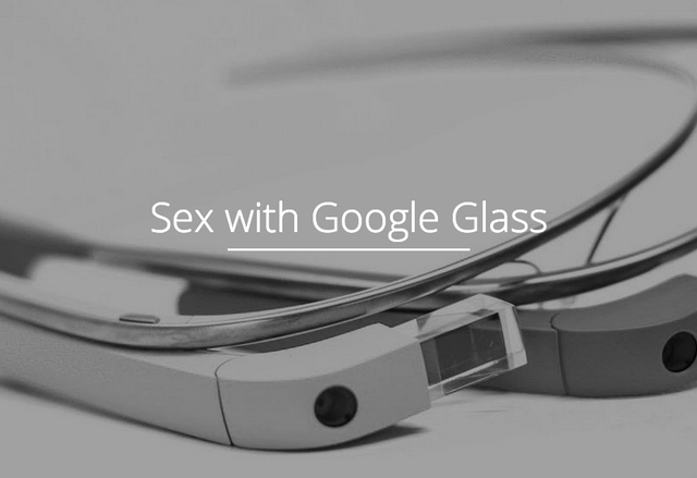 Sex with Glass – еротика с Google Glass