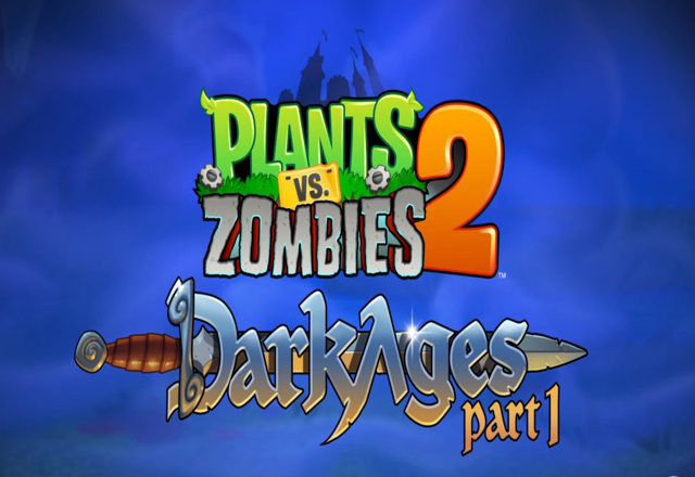 PopCap обяви света Dark Ages за Plants vs. Zombies 2, идва до дни