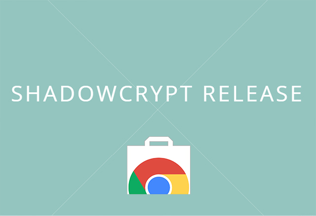 Chrome разширението ShadowCrypt криптира имейли, статуси, туитове и други съобщения