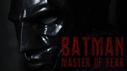Batman: Master of Fear - обещаващата фен продукция вече е в IndieGogo 