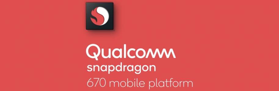 Новия Snapdragon 670 - водещи технологии и сериозна производителност в чипсет от среден клас