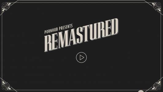 Пригответе се за ремастерираната версия на... Pornhub 